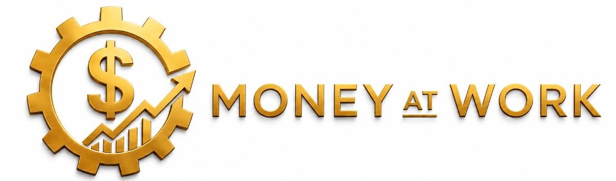 MONEY AT WORK